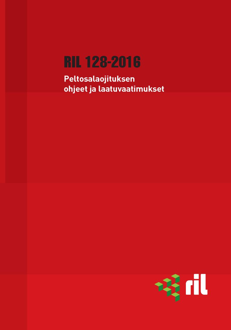 RIL 128-2016 Peltosalaojituksen ohjeet ja laatuvaatimukset